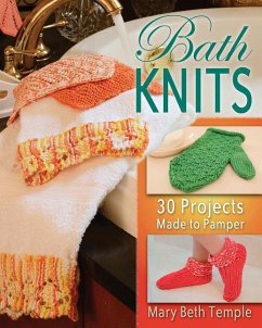 Bath Knits: 30 Projects Made to Pamper - Temple, Mary Beth