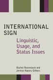 International Sign: Linguistic, Usage, and Status Issues Volume 21