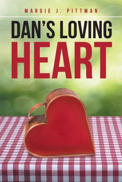 Dan's Loving Heart - Pittman, Margie J.