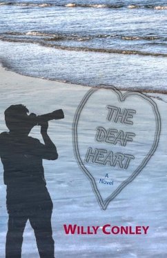 The Deaf Heart - Conley, Willy