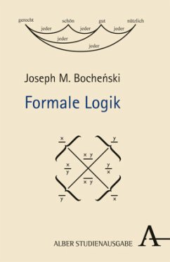 Formale Logik - Bochenski, Joseph M.