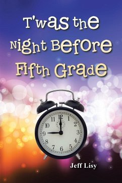 T'was the Night Before Fifth Grade - Lisy, Jeff