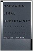 Managing Legal Uncertainty: Elite Lawyers in the New Deal