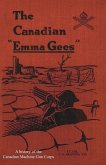 CANADIAN &quote;EMMA GEES&quote;