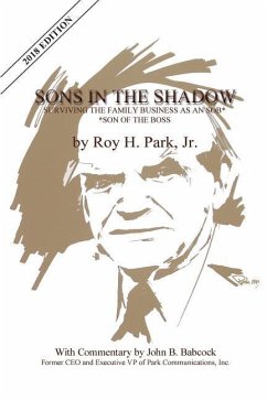 Sons in the Shadow: Surviving the Family Business as an Sob---Son of the Boss - Park, Jr. Roy H.