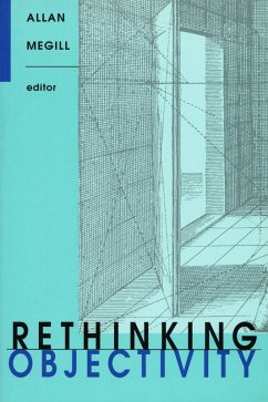 Rethinking Objectivity - Megill, Allan