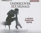 Undercover Sex Signals: A Pickup Guide for Guys