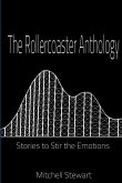 The Rollercoaster Anthology The Rollercoaster Anthology