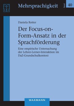Der Focus-on-Form-Ansatz in der Sprachförderung - Rotter, Daniela