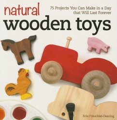 Natural Wooden Toys - Freuchtel-Dearing, Erin