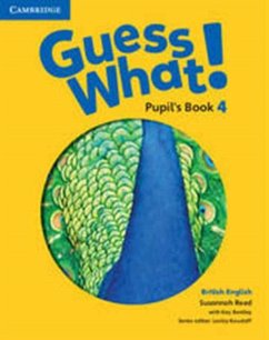 Guess What! Level 4 Pupil's Book British English - Reed, Susannah