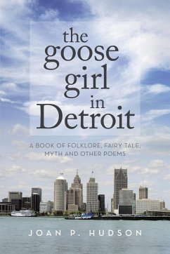 The Goose Girl in Detroit - Hudson, Joan P.