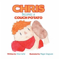 Chris Becomes a Couch Potato - Carter, Anna