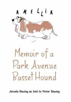 Memoir of a Park Avenue Basset Hound - Rowley, Amelia