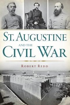 St. Augustine and the Civil War - Redd, Robert