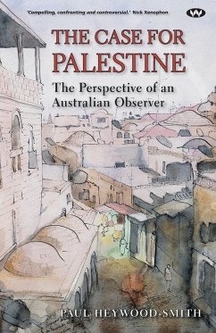 The Case for Palestine - Heywood-Smith, Paul