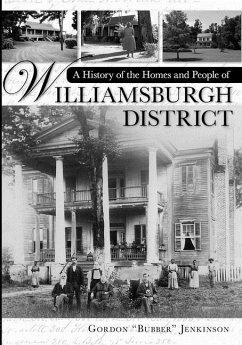 A History of the Homes and People of Williamsburgh District - Jenkinson, Gordon Bubber