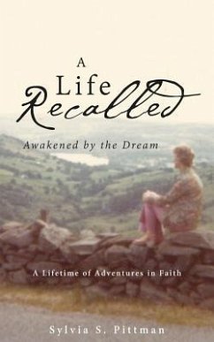 A Life Recalled - Pittman, Sylvia S.