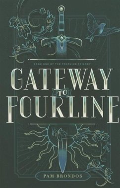 Gateway to Fourline - Brondos, Pam