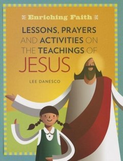 Lessons, Prayers and Activities on the Teachings of Jesus - Danesco, Lee