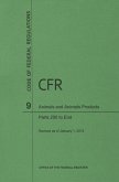 Code of Federal Regulations, Title 9, Animals and Animal Products, PT. 200-End, Revised as of January 1, 2015