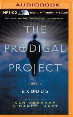 The Prodigal Project: Exodus - Abraham, Ken; Hart, Daniel