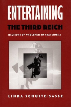 Entertaining the Third Reich - Schulte-Sasse, Linda