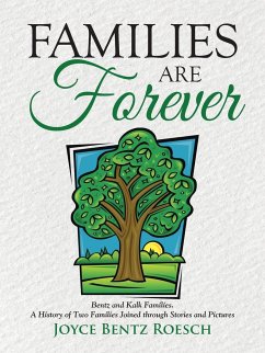 Families are Forever - Roesch, Joyce Bentz