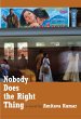 Nobody Does the Right Thing - Bild 1