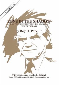 Sons in the Shadow: Surviving the Family Business as an Sob---Son of the Boss - Park, Roy H.