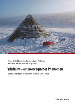 Friluftsliv - ein norwegisches Phänomen - Rafoss, Kolbjørn; Rolland, Carsten Gade; Zoglowek, Herbert; Hofmann, Annette R.