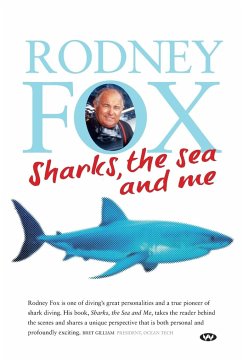 Sharks, the Sea and Me - Fox, Rodney
