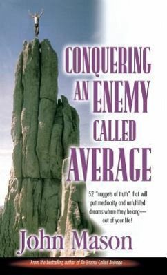 Conquering an Enemy Called Average - Mason, John L.