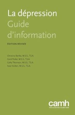 La Depression: Guide D'Information - Bartha, Christina; Thomson, Cathy; Parker, Carol