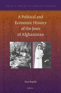 A Political and Economic History of the Jews of Afghanistan - Koplik, Sara