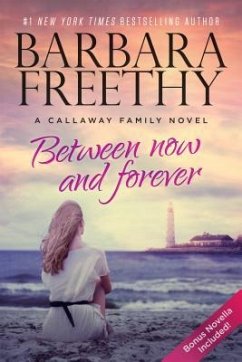 Between Now And Forever - Freethy, Barbara