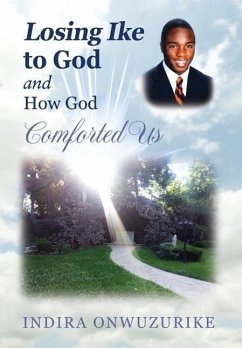 Losing Ike to God and How God Comforted Us - Onwuzurike, Indira