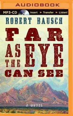 Far as the Eye Can See - Bausch, Robert