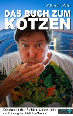 Das Buch zum Kotzen - Müller, Wolfgang T.