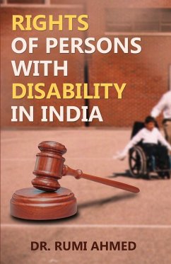 Rights of Persons with Disability in India - Ahmed, Rumi