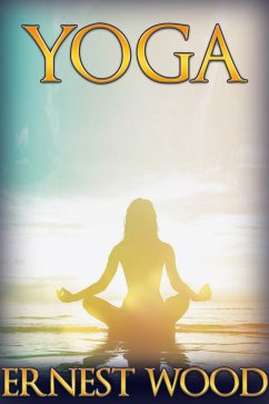 Yoga (eBook, ePUB) - Wood, Ernest