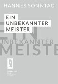 Ein unbekannter Meister (eBook, ePUB)