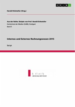 Internes und Externes Rechnungswesen 2015 (eBook, ePUB) - Eichsteller, Harald; Högsdal, Nils; Dittmar, Stafan; Durst, Katrin; Bartmann, Magdalena; Gaiser, Hannes