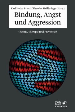 Bindung, Angst und Aggression (eBook, PDF)