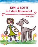 Kimi & Lotti auf dem Bauernhof