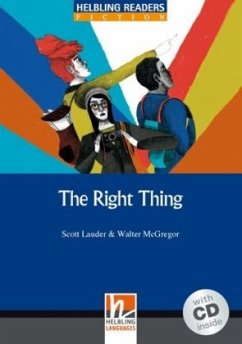 Helbling Readers Blue Series, Level 5 / The Right Thing, m. 1 Audio-CD, 2 Teile - Lauder, Scott;McGregor, Walter