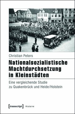 Nationalsozialistische Machtdurchsetzung in Kleinstädten (eBook, PDF) - Peters, Christian