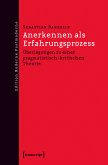 Anerkennen als Erfahrungsprozess (eBook, PDF)