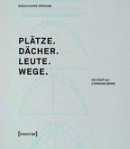 Plätze. Dächer. Leute. Wege. (eBook, PDF)
