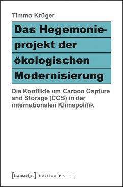 Das Hegemonieprojekt der ökologischen Modernisierung (eBook, PDF) - Krüger, Timmo